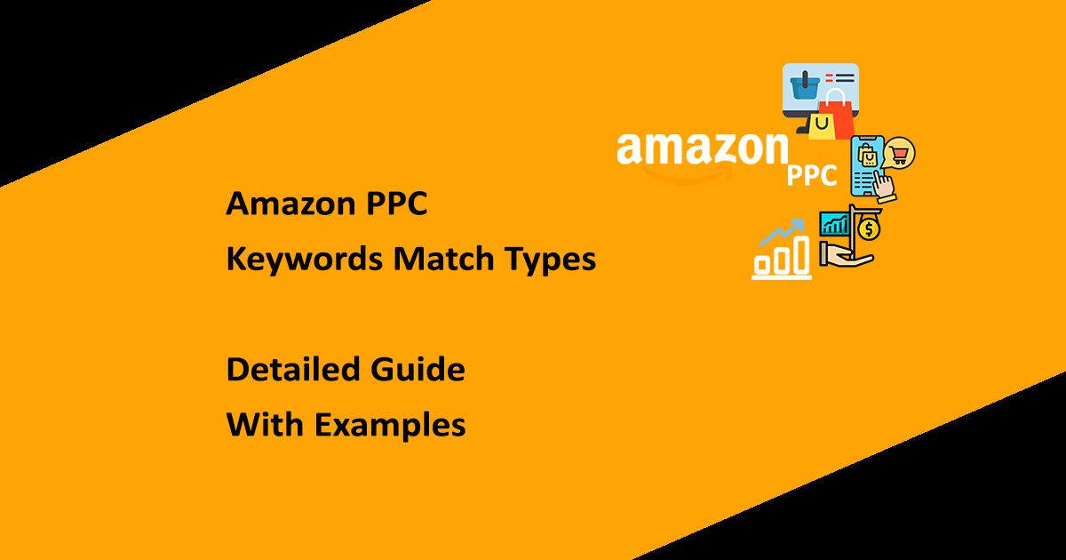 Amaon PPC Keywords Match Types